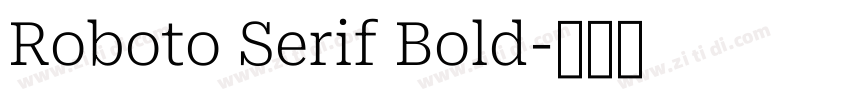 Roboto Serif Bold字体转换